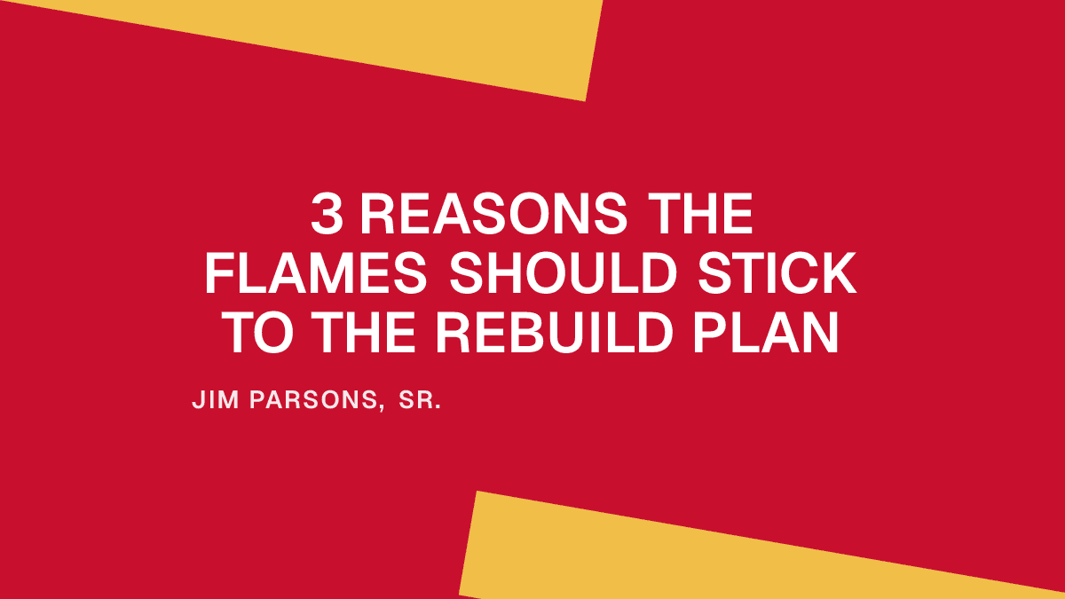3 Reasons the Flames Should Stick to the Rebuild Plan