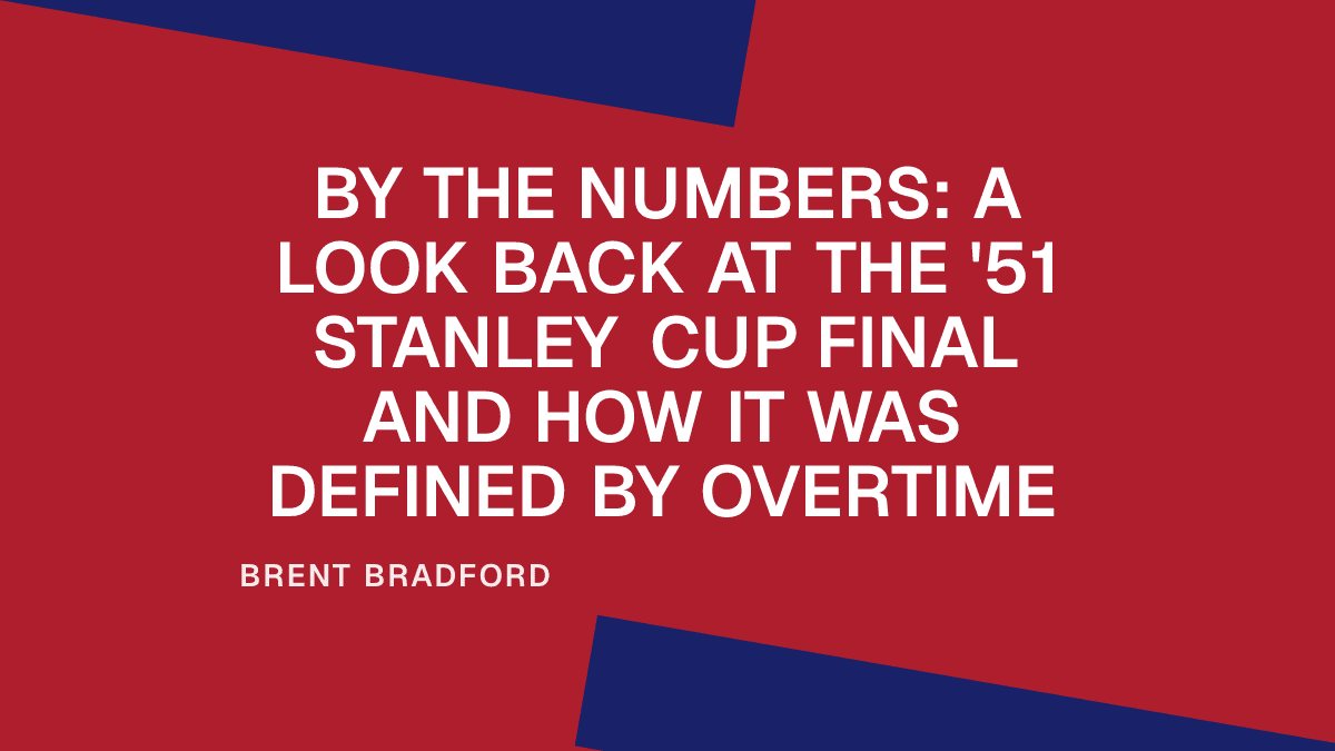 By the Numbers: A Look Back at the '51 Stanley Cup Final and How It Was Defined By Overtime
