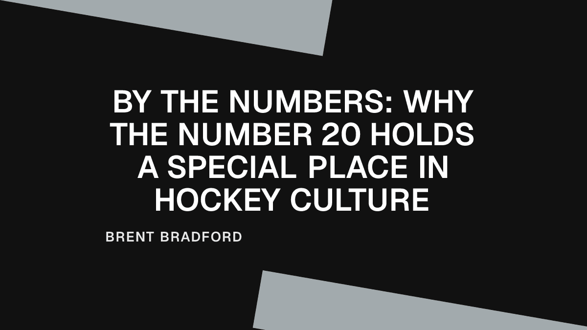 By the Numbers: Why the Number 20 Holds a Special Place in Hockey Culture