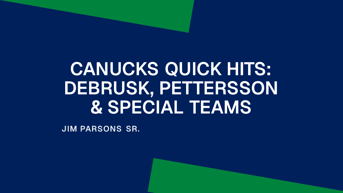 Canucks Quick Hits: DeBrusk, Pettersson & Special Teams Placeholder Image