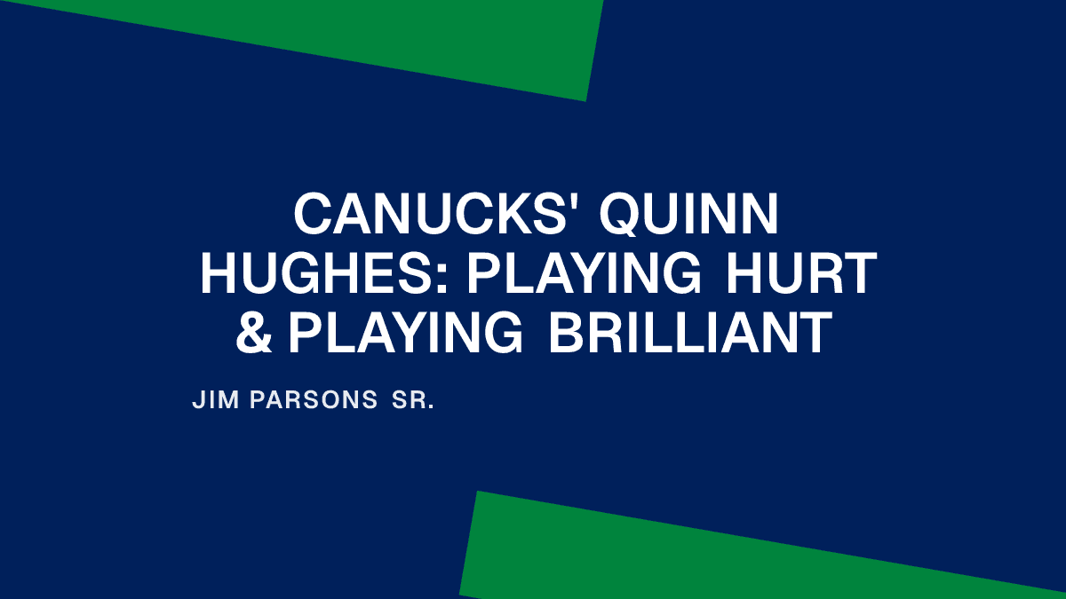 Canucks' Quinn Hughes: Playing Hurt & Playing Brilliant Placeholder Image
