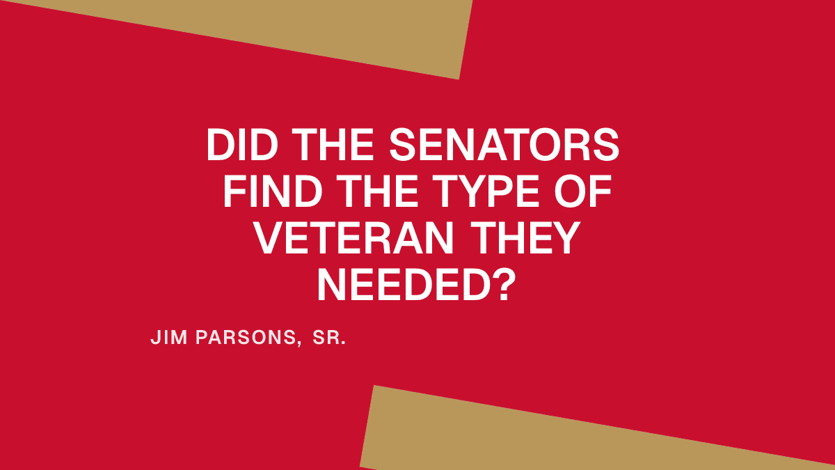 Did the Senators Find the Type of Veteran They Needed?