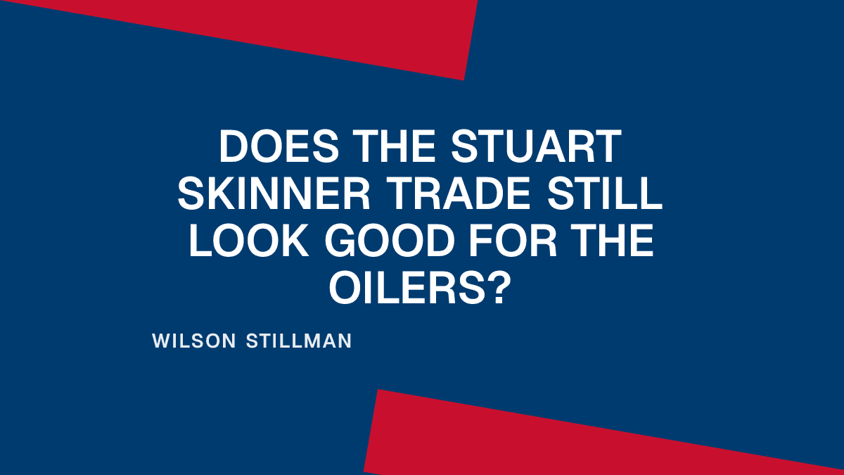 Does the Stuart Skinner Trade Still Look Good for the Oilers?