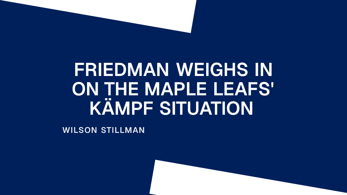 Friedman Weighs In on the Maple Leafs' Kämpf Situation Placeholder Image