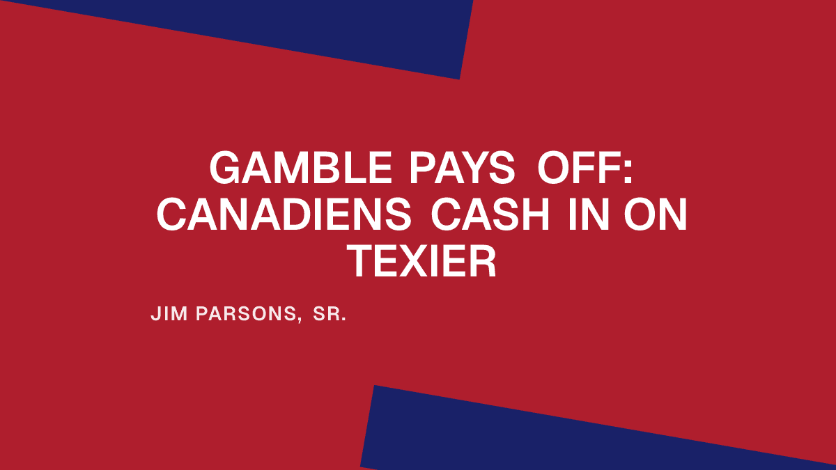 Gamble Pays Off: Canadiens Cash In on Texier