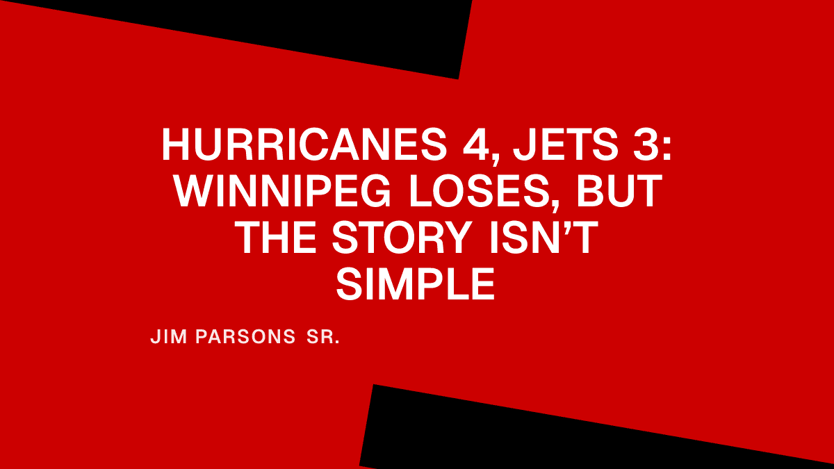 Hurricanes 4, Jets 3: Winnipeg Loses, But the Story Isn’t Simple