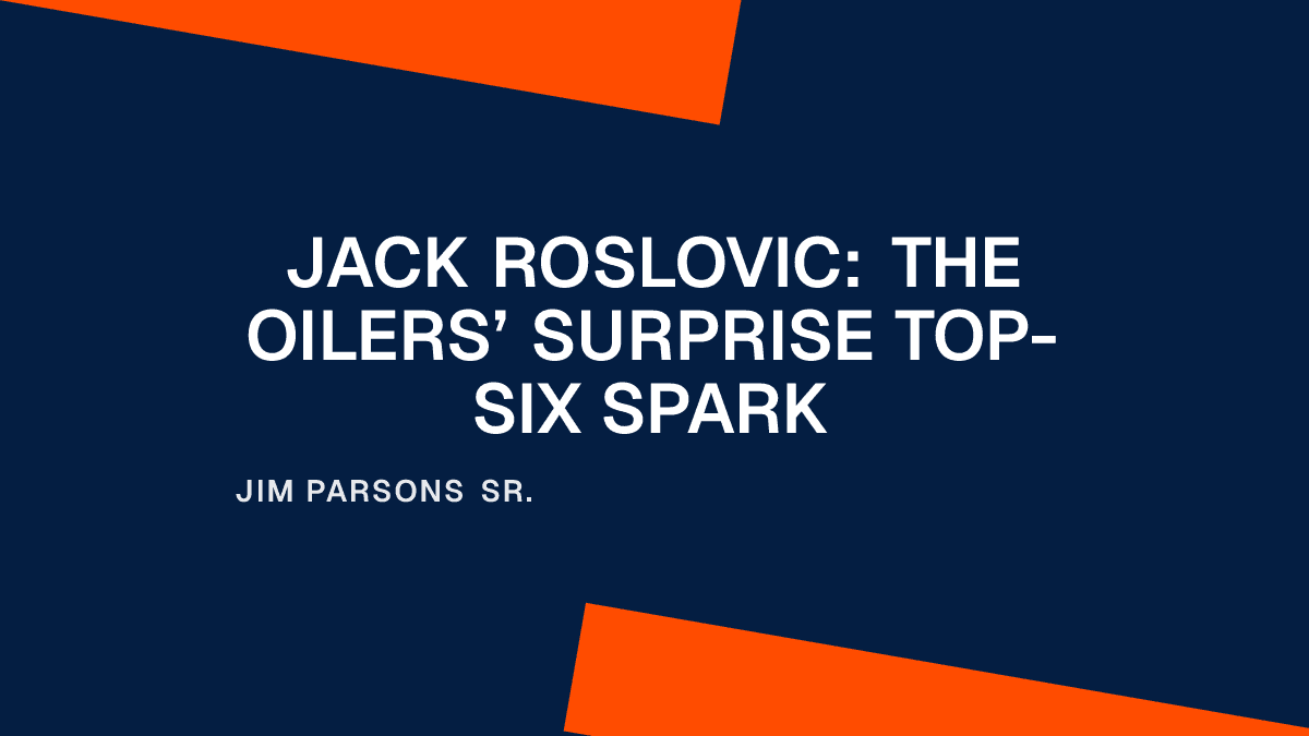 Jack Roslovic: The Oilers’ Surprise Top-Six Spark Placeholder Image