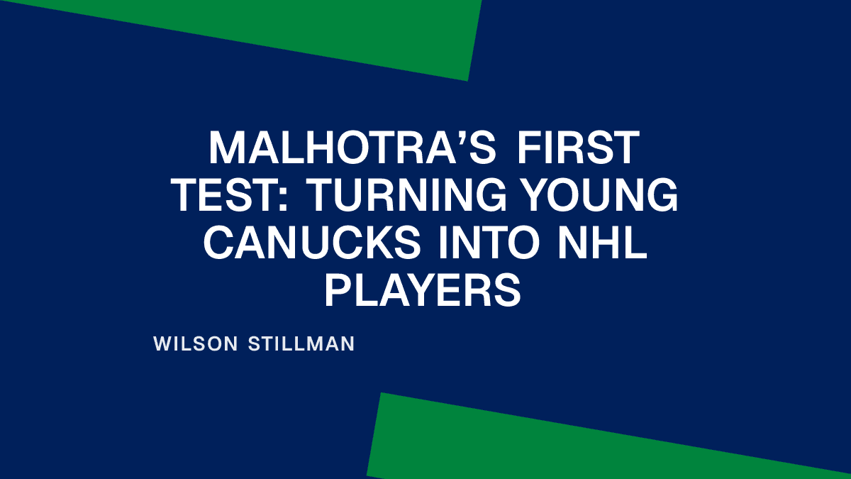 Malhotra’s First Test: Turning Young Canucks Into NHL Players
