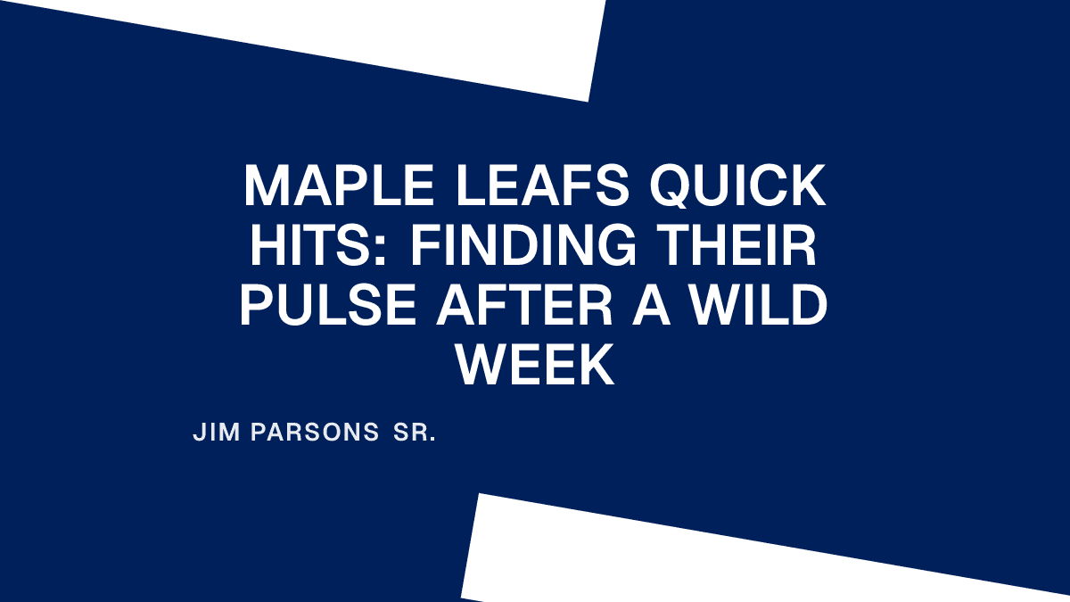 Maple Leafs Quick Hits: Finding Their Pulse After a Wild Week Placeholder Image