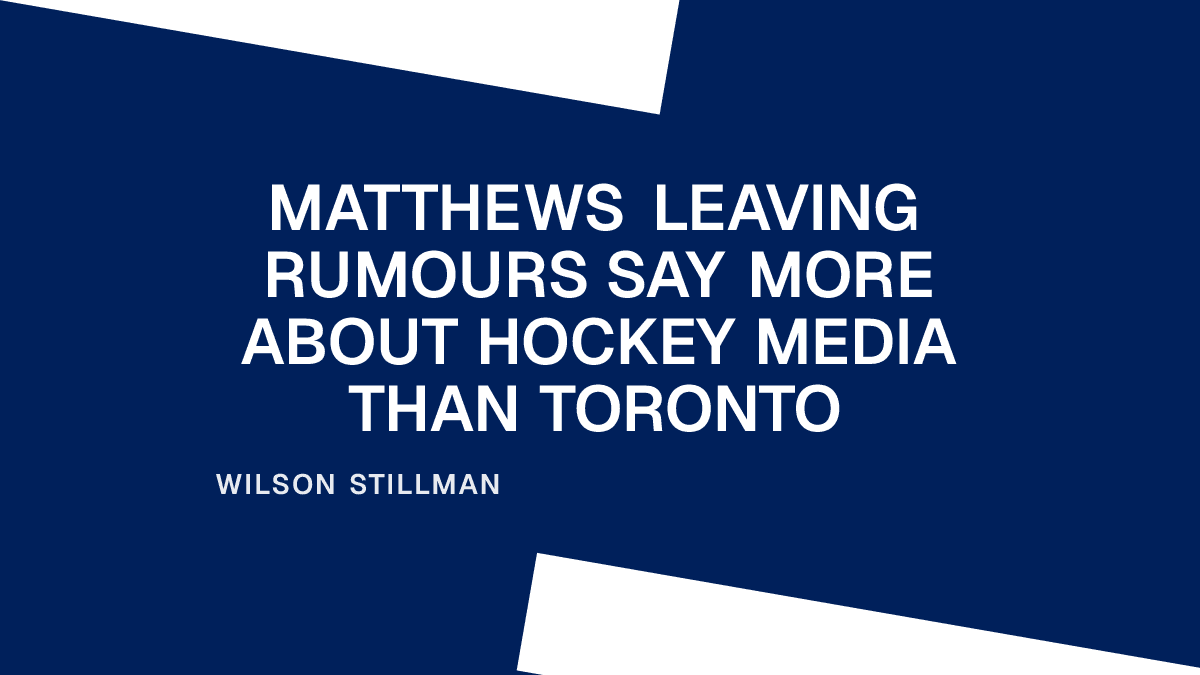 Matthews Leaving Rumours Say More About Hockey Media Than Toronto Placeholder Image