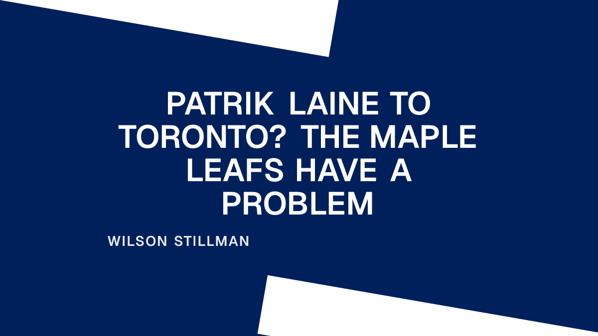 Patrik Laine to Toronto? The Maple Leafs Have a Problem