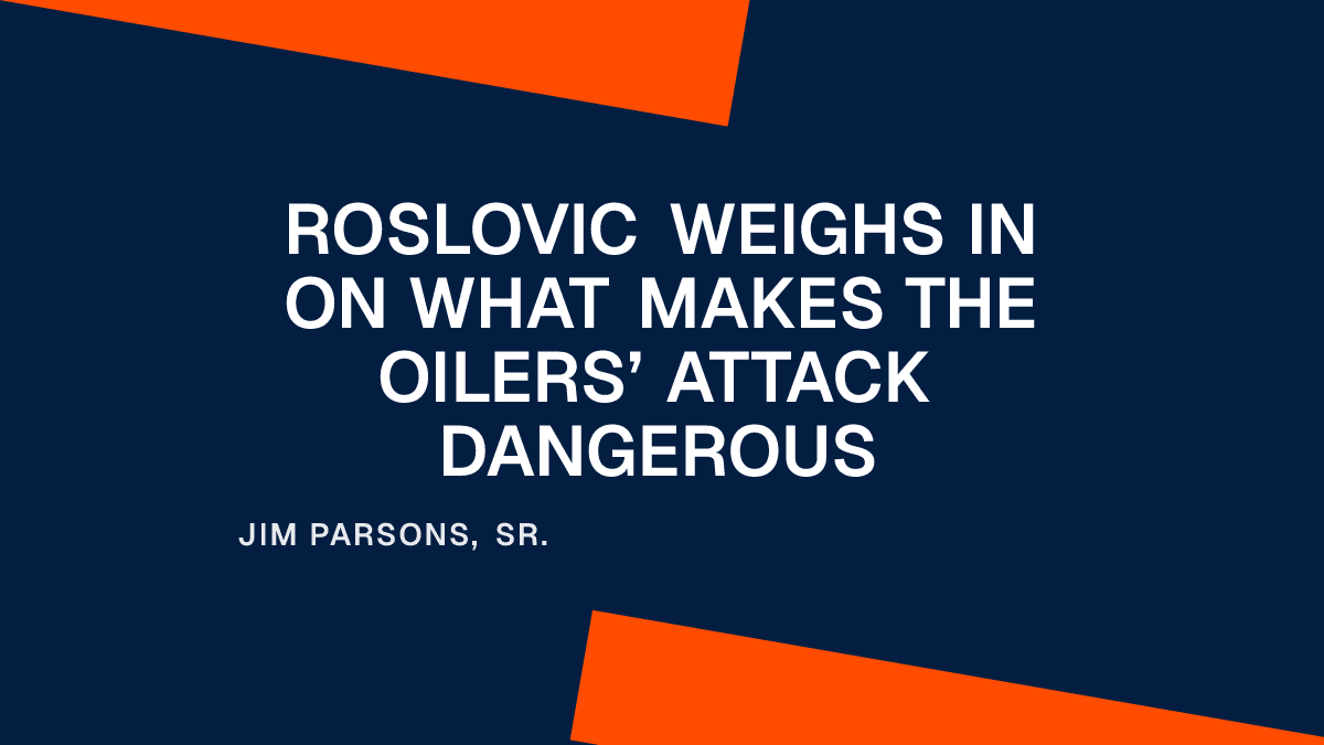 Roslovic Weighs in on What Makes the Oilers’ Attack Dangerous
