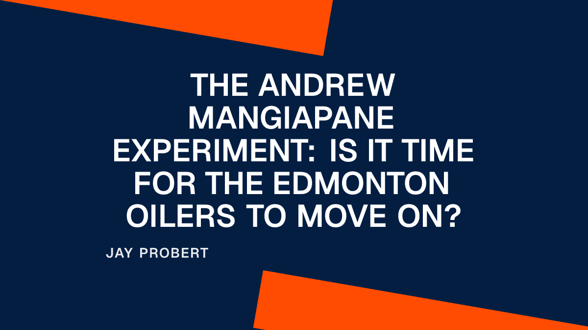 The Andrew Mangiapane Experiment: Is it Time for the Edmonton Oilers to Move On?