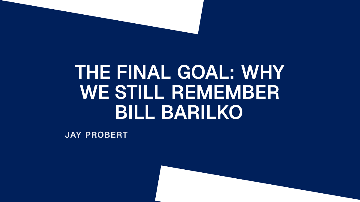 The Final Goal: Why We Still Remember Bill Barilko