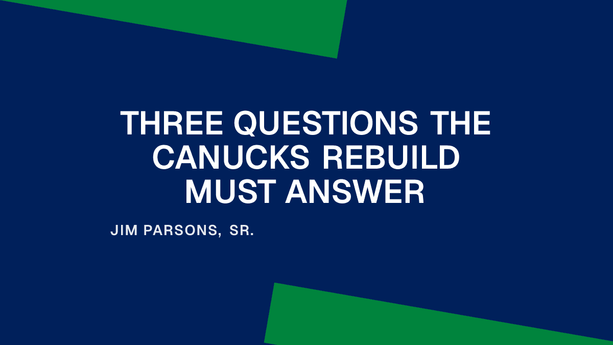 Three Questions the Canucks Rebuild Must Answer