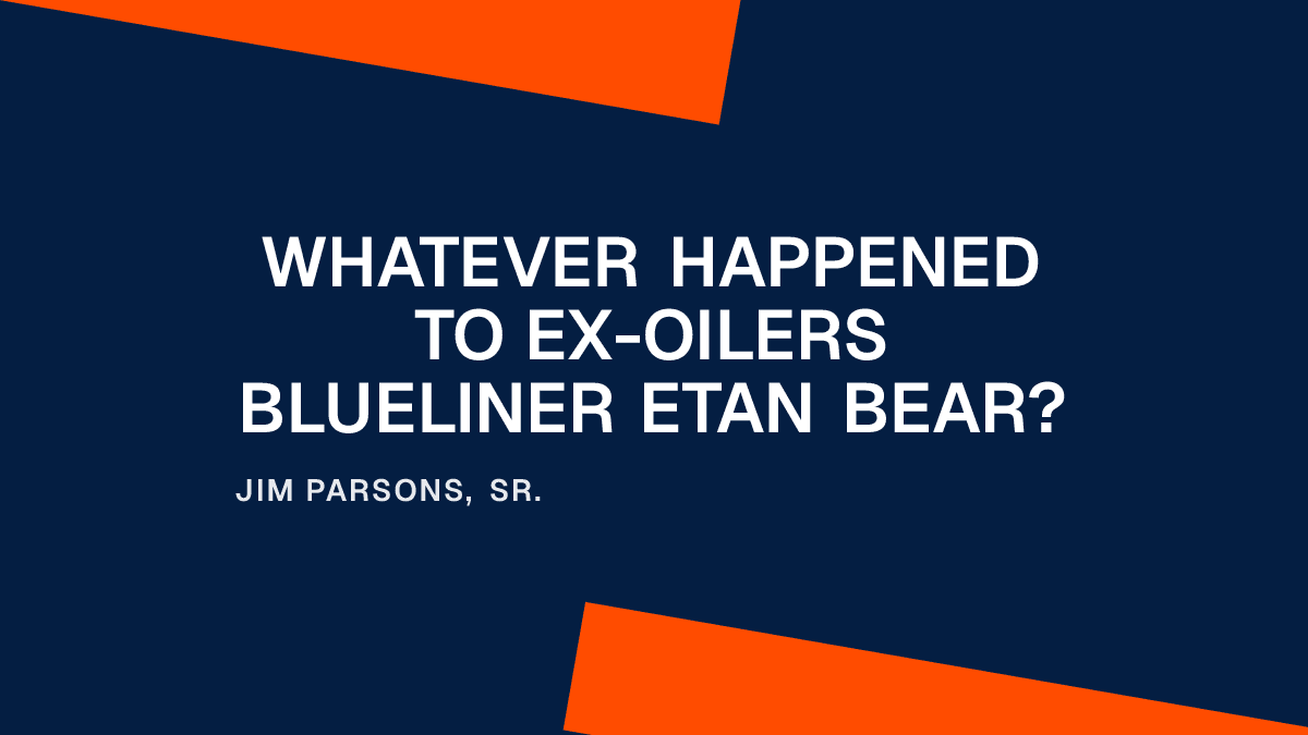 Whatever Happened to ex-Oilers Blueliner Etan Bear? Placeholder Image