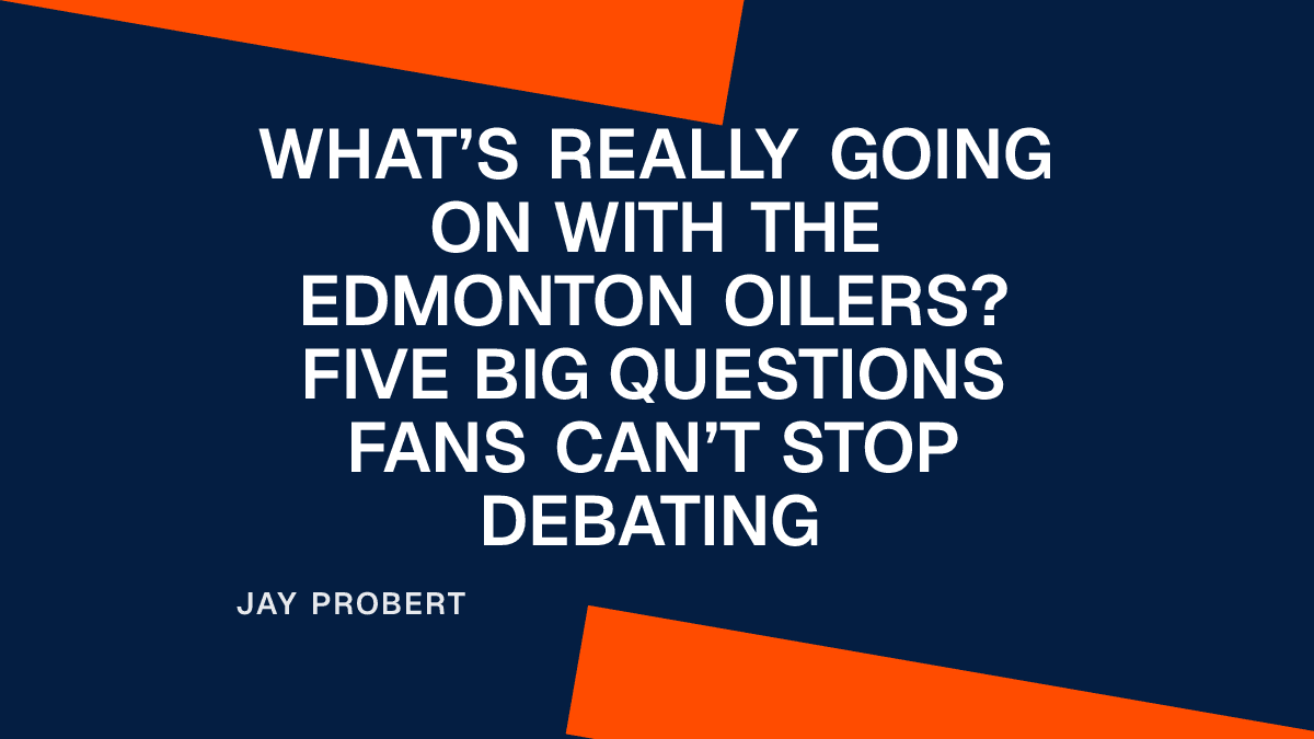 What’s Really Going On With the Edmonton Oilers? Five Big Questions Fans Can’t Stop Debating