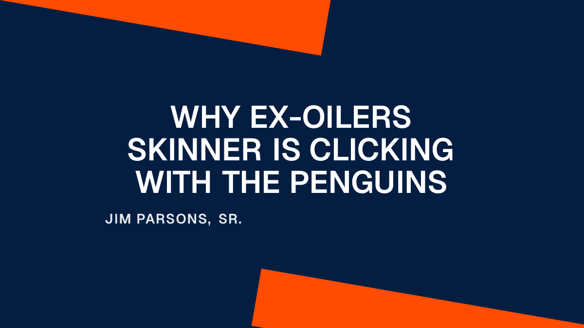 Why Ex-Oilers Skinner Is Clicking with the Penguins